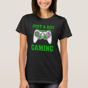 JUST A BOY WHO LOVES GAMING Video Game Player Gra T-Shirt