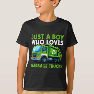 Just A Boy Who Loves Garbage Truck Traruck Boys Ki T-Shirt