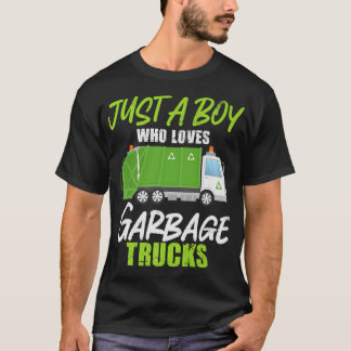 Just A Boy Who Loves Garbage Trucks1361 T-Shirt
