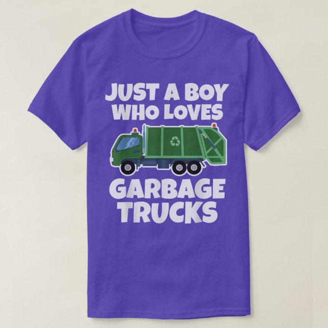 Just A Boy Who Loves Garbage Trucks  T-Shirt (Design Front)