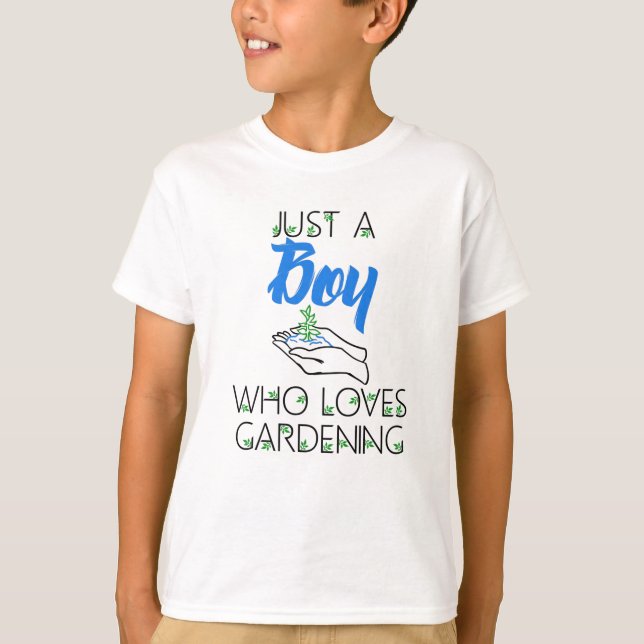 just a boy who loves gardening T-Shirt (Front)