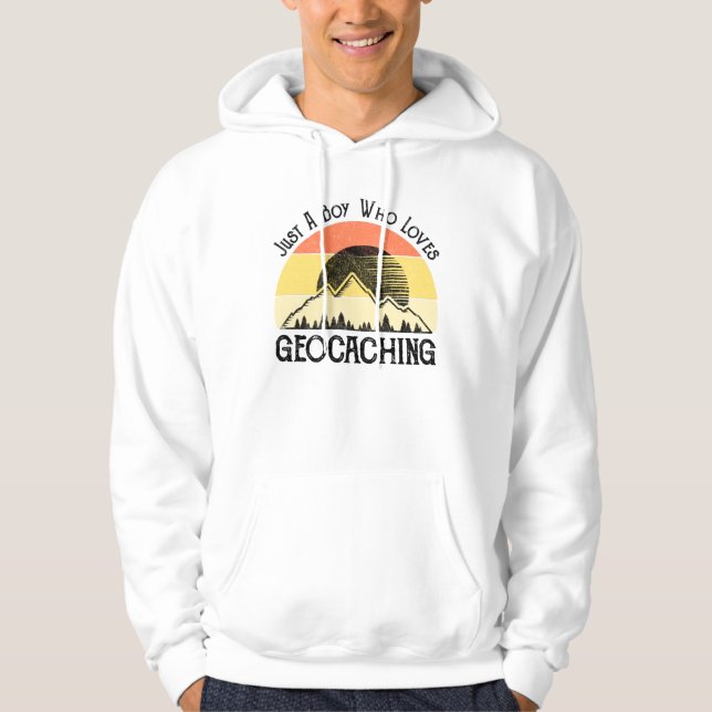 Just A Boy Who Loves Geocaching Hoodie (Front)