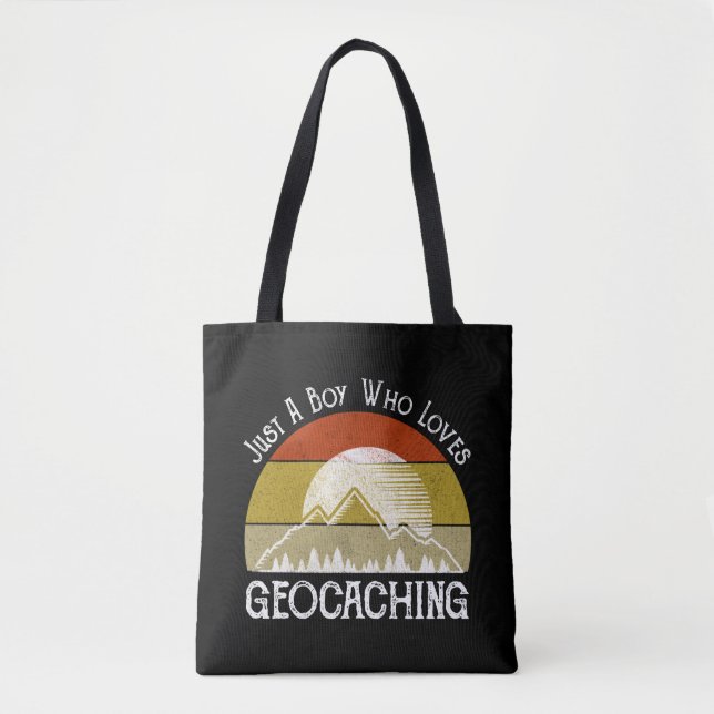 Just A Boy Who Loves Geocaching Tote Bag (Front)