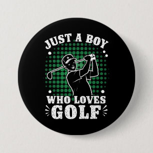 Just a Boy who loves Golf Club Golfer Golfing 7.5 Cm Round Badge