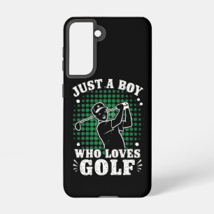 Just a Boy who loves Golf Club Golfer Golfing Samsung Galaxy Case