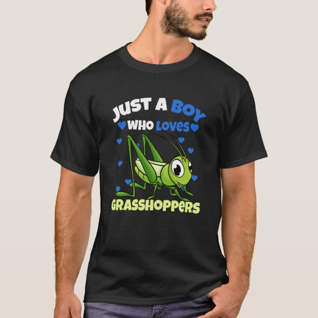 Just A Boy Who Loves Grasshoppers T-Shirt (Front)