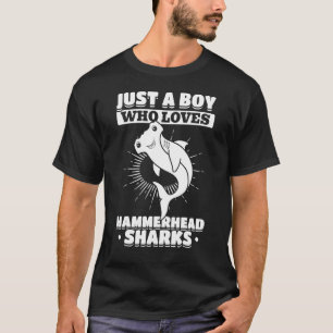 Just A Boy Who Loves Hammerhead Shark Sea Life Oce T-Shirt