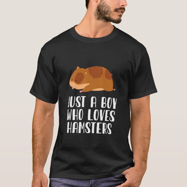 Just A Boy Who Loves Hamsters  T-Shirt (Front)