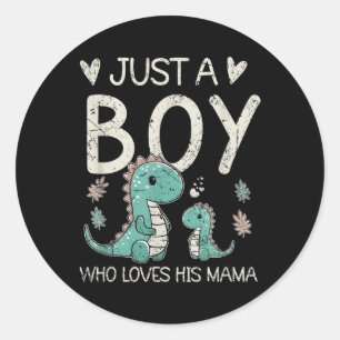 Just A Boy Who Loves His Mama, Mummy And Boy Match Classic Round Sticker