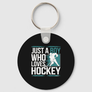 Just A Boy Who Loves Hockey  Key Ring