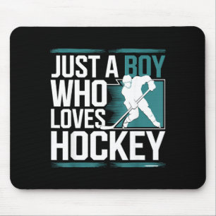 Just A Boy Who Loves Hockey  Mouse Mat