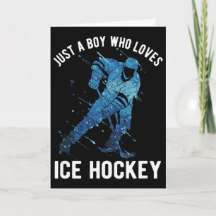 Just A Boy Who Loves Ice Hockey  Card