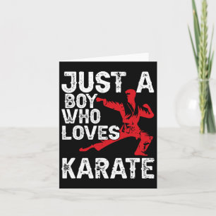 Just A Boy Who Loves Karate Funny Saying Martial A Card