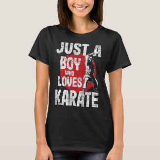 Just A Boy Who Loves Karate - Martial Arts Coach K T-Shirt