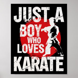 Just A Boy Who Loves Karate Martial Arts Poster
