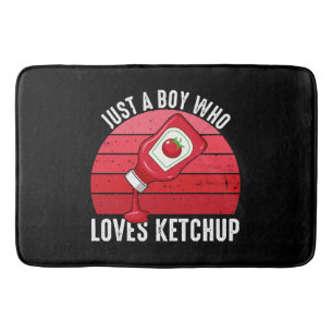 Just A Boy Who Loves Ketchup Bath Mat