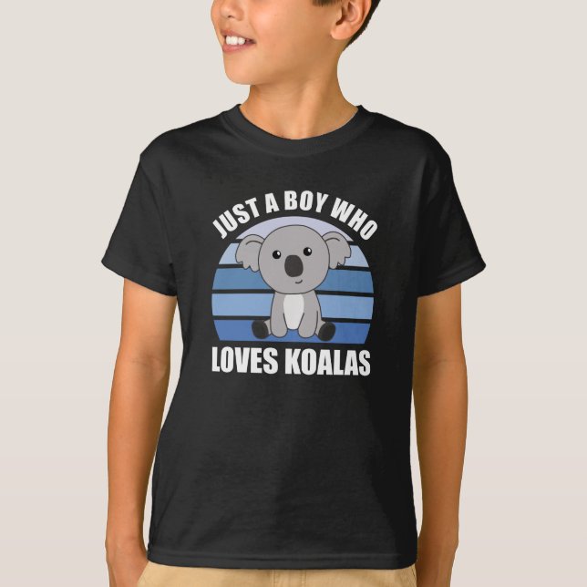 Just a Boy Who Loves Koalas - Cute Koala T-Shirt (Front)