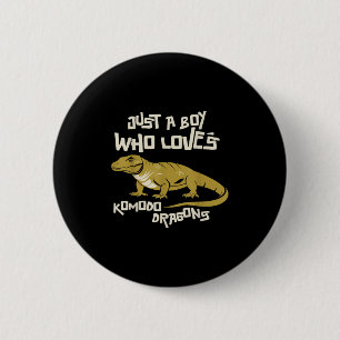 Just A Boy Who Loves Komodo Dragons Reptile Animal 6 Cm Round Badge