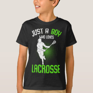 Just A Boy Who Loves Lacrosse Player Youth Men Boy T-Shirt