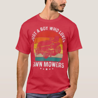 Just a Boy who Loves Lawn Mowers  Funny Gardening  T-Shirt