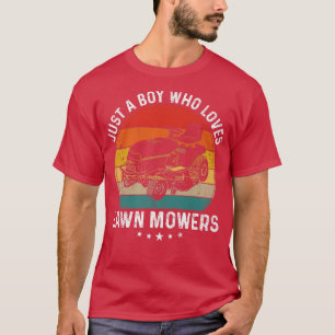 Just a Boy who Loves Lawn Mowers Funny Gardening T-Shirt