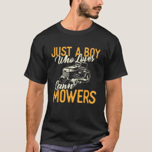 Just A Boy Who Loves Lawn Mowers Gardening Gardene T-Shirt