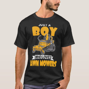 Just A Boy Who Loves Lawn Mowers Landscaping Garde T-Shirt