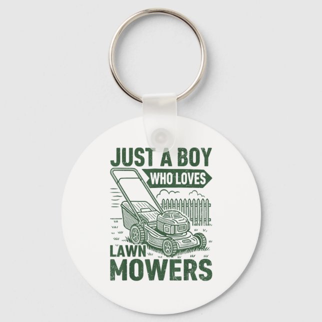 Just A Boy Who Loves Lawn Mowers Lawn Garden  Key Ring (Front)