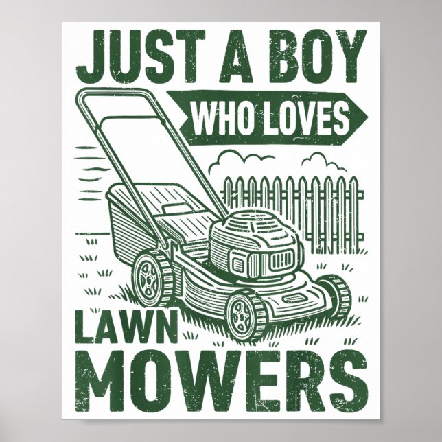 Just A Boy Who Loves Lawn Mowers Lawn Garden  Poster (Front)