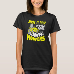 Just A Boy Who Loves Lawn Mowers Lawnmower T-Shirt