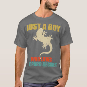 Just A Boy Who Loves Leopard Geckos T-Shirt