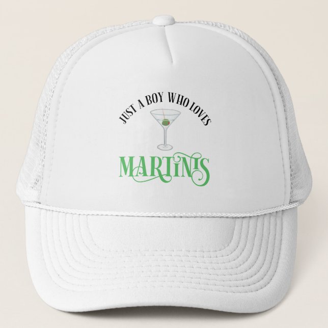 Just A Boy Who Loves Martinis Trucker Hat (Front)