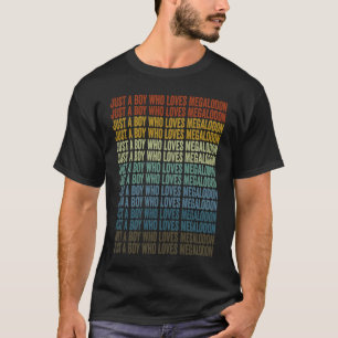 Just A Boy Who Loves Megalodon Megalodon Shark Boy T-Shirt