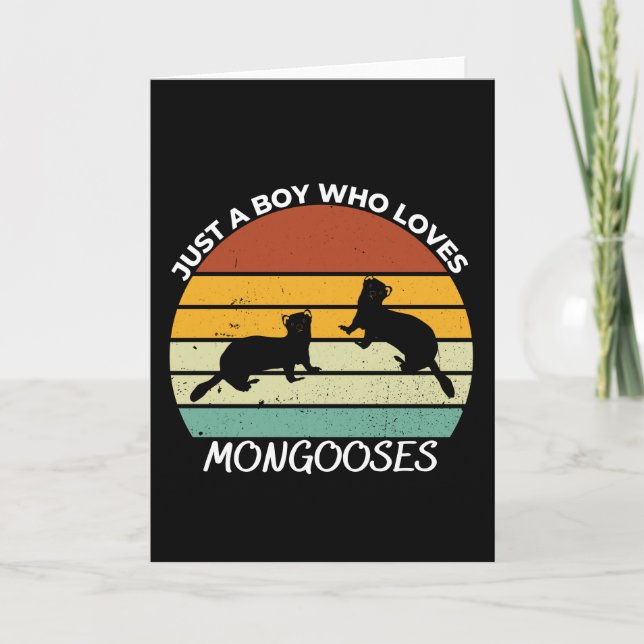 Just a boy who loves mongooses card (Front)