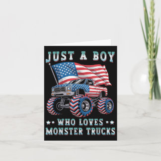 Just A Boy Who Loves Monster Trucks American Flag  Card