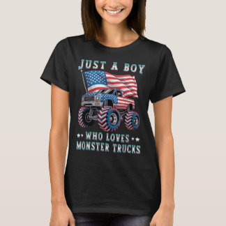 Just A Boy Who Loves Monster Trucks American Flag  T-Shirt