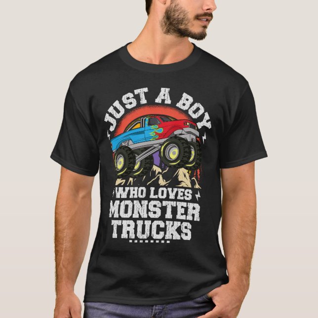 Just A Boy Who Loves Monster Trucks For Kids T-Shirt (Front)