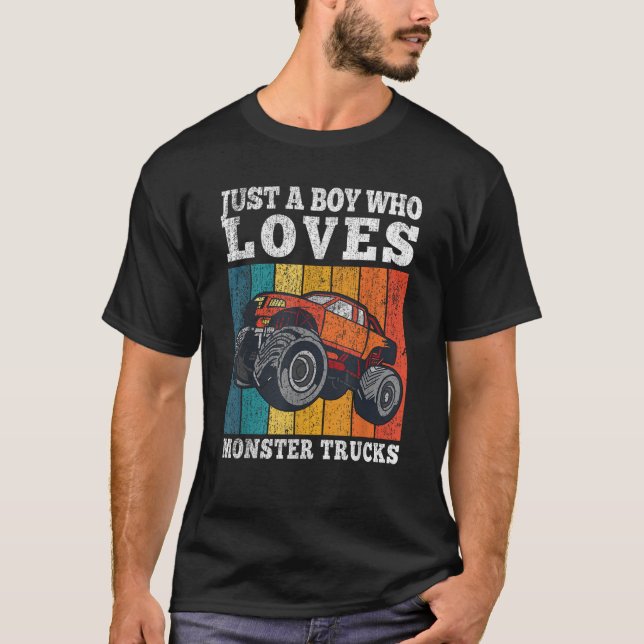 Just A Boy Who Loves Monster Trucks Kids Boys Truc T-Shirt (Front)