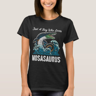 Just A Boy Who Loves Mosasaurus  T-Shirt
