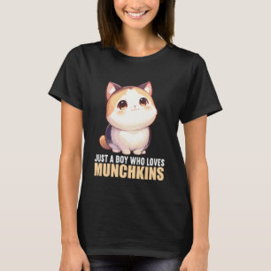 Just a Boy who Loves Munchkins Munchkin Cat T-Shirt