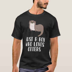 Just A Boy Who Loves Otters T-Shirt
