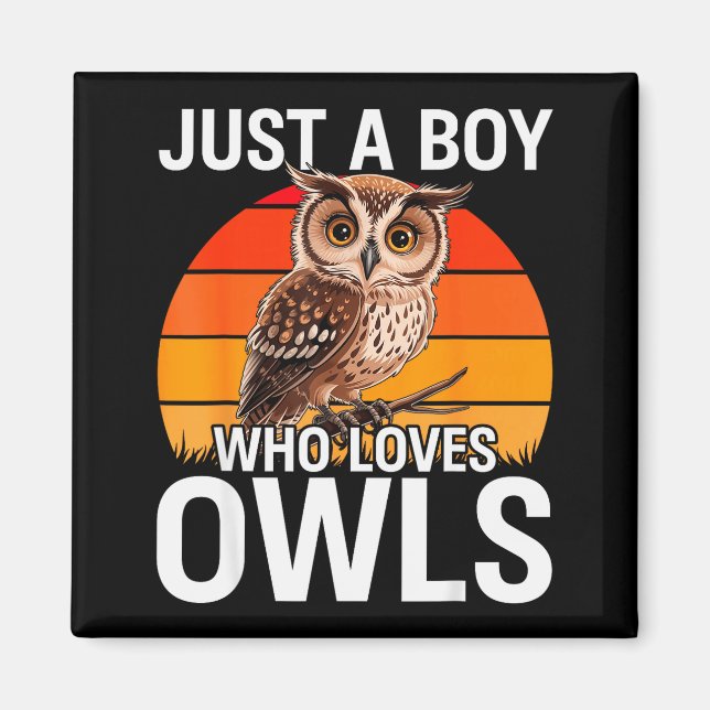 Just A Boy Who Loves Owls For Toddlers Boys Kids B Magnet (Front)