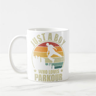 Just A Boy Who Loves Parkour. Free Running Parkour Coffee Mug
