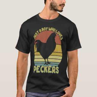Just A Boy Who Loves Peckers Farmer Chicken Lovers T-Shirt