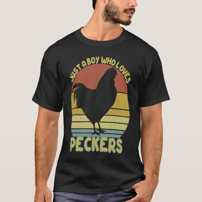 Just A Boy Who Loves Peckers Farmer Chicken Lovers T-Shirt (Front)