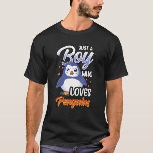 Just A Boy Who Loves Penguins Penguin Cute Animal T-Shirt