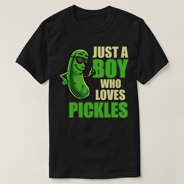 Just A Boy Who Loves Pickles Funny Pickle Boy Pull T-Shirt (Design Front)