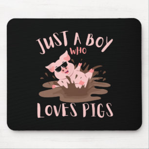 Just A Boy Who Loves Pigs Sungles In The Mud Kids Mouse Mat