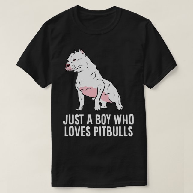Just a Boy Who Loves Pitbull Dogs  T-Shirt (Design Front)