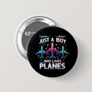 Just A Boy Who Loves Planes 6 Cm Round Badge